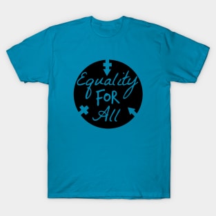 Equality For All T-Shirt